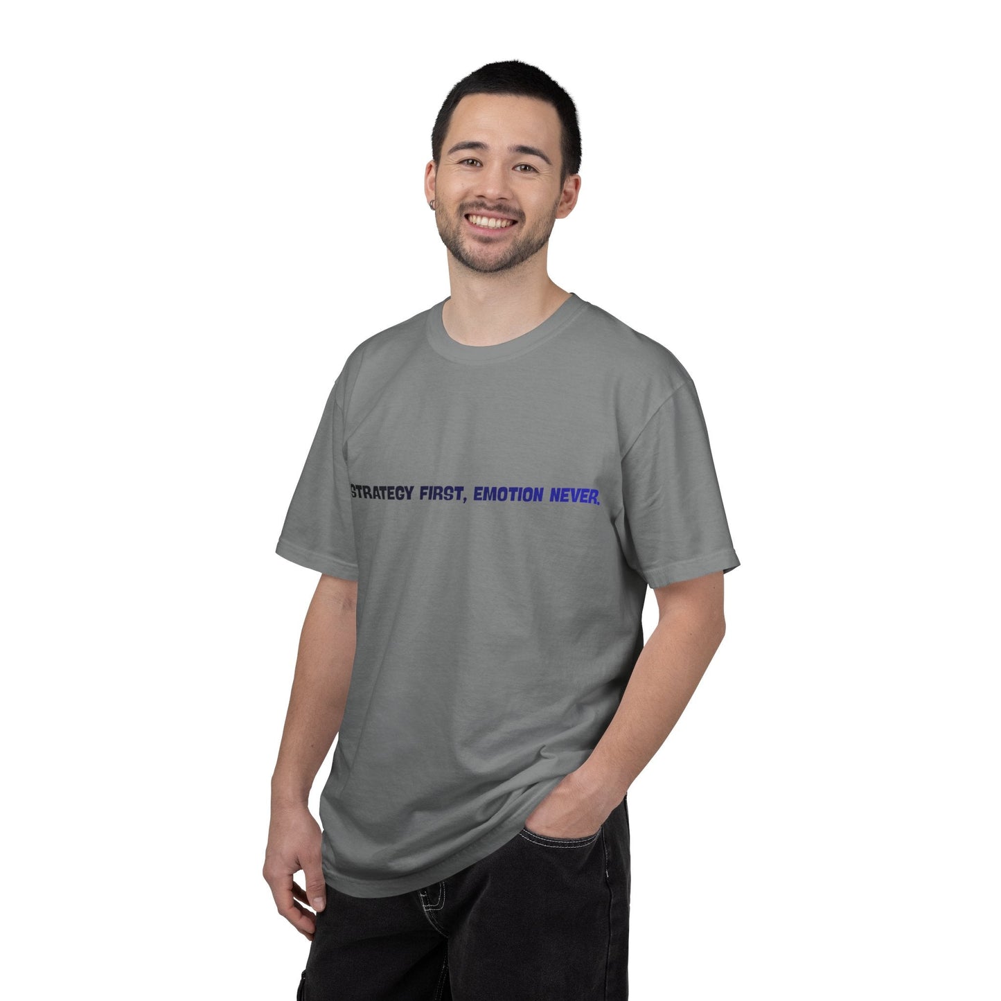 Strategy First, Emotion Never T-Shirt