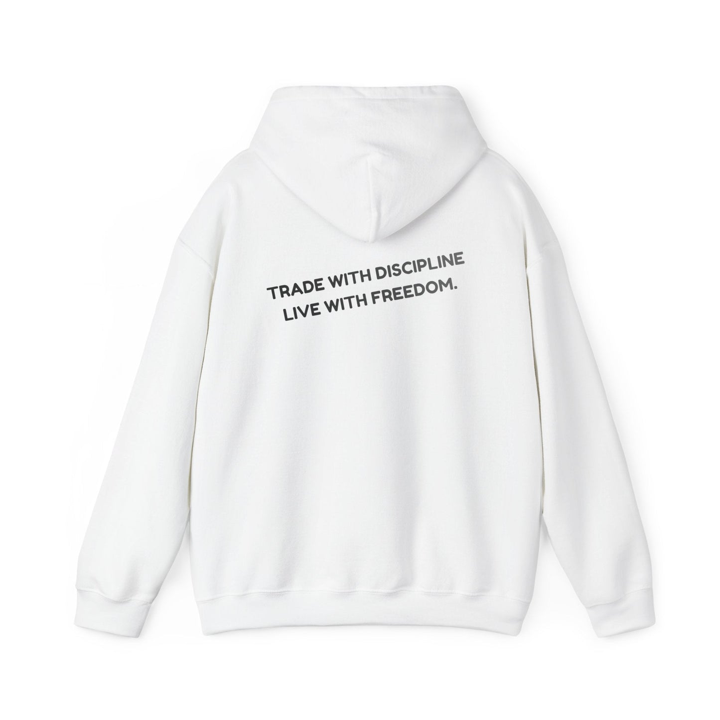 Hoodie — "Trade with Discipline, Live with Freedom" Minimal Motivational Pullover