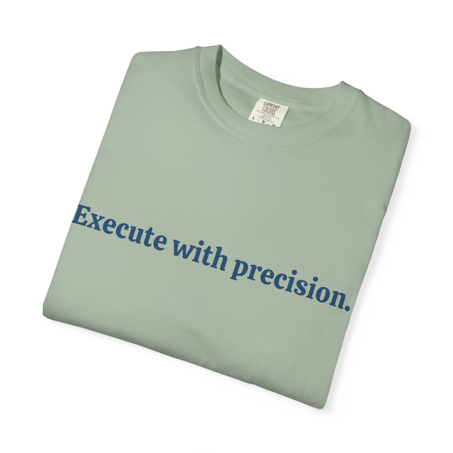 Execute with Precision T-Shirt
