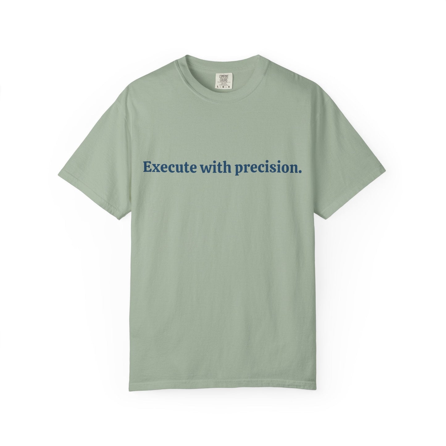 Execute with Precision T-Shirt