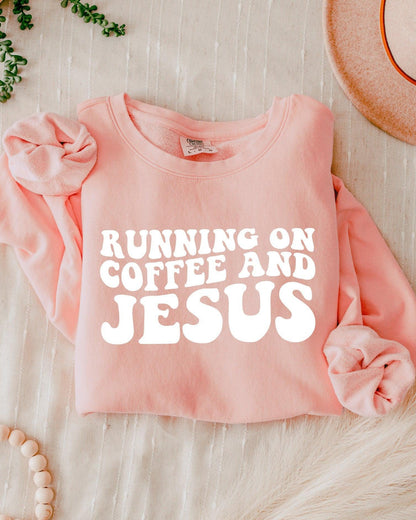 Running On Coffee & Jesus Christian Garment Dyed Comfort Colors Sweatshirt